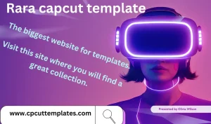 rara capcut templates